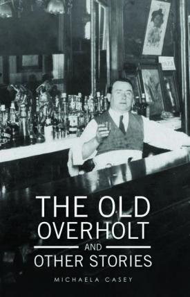 The Old Overholt and Other Stories